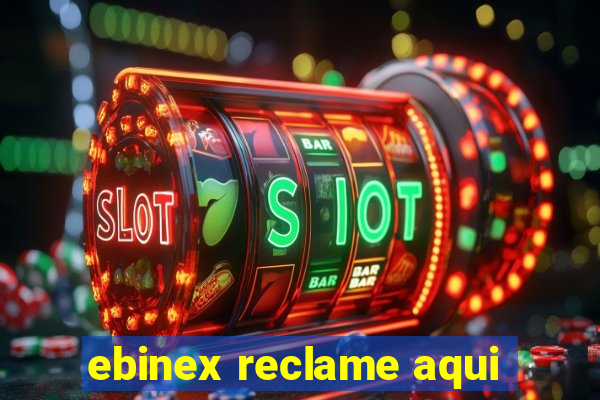 ebinex reclame aqui